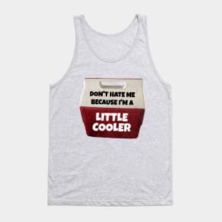 A little cooler dad Tank Top